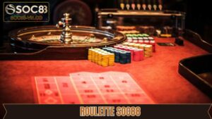 Roulette SOC88 - Trải Nghiệm Sòng Bài Đẳng Cấp Hàng Đầu
