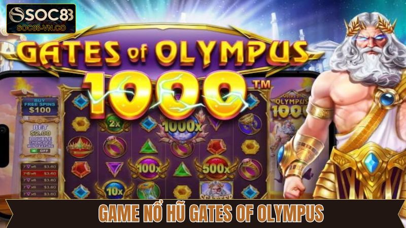 Game Nổ Hũ Gates Of Olympus - Săn Thưởng Hấp Dẫn Tại Soc88
