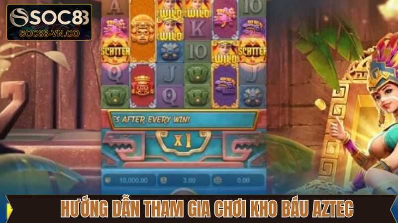 Hướng dẫn chi tiết tham gia slot game Aztec dễ dàng