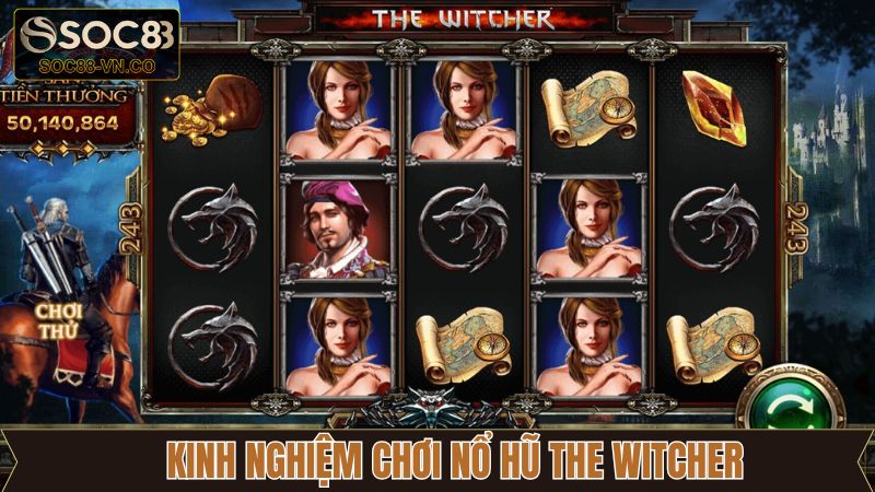 Chiến thuật kinh nghiệm bất bại khi tham gia nổ hũ 