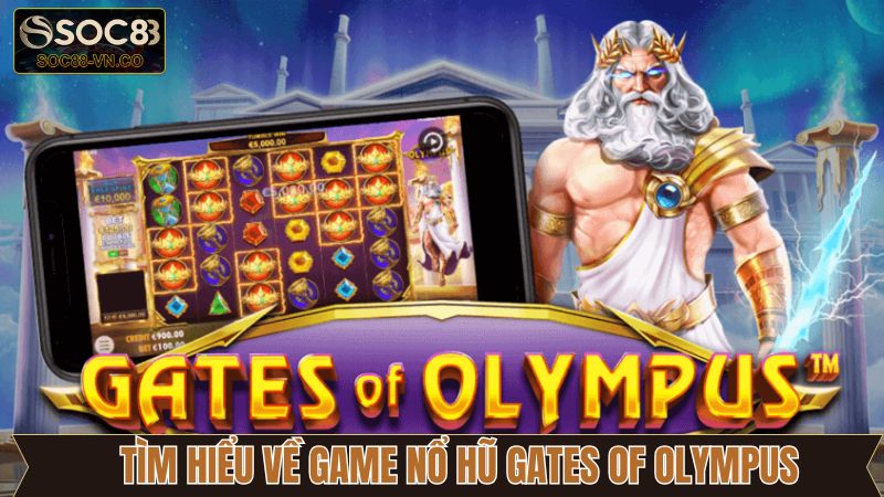 Đôi nét về tựa game nổ hũ hấp dẫn tại Soc88