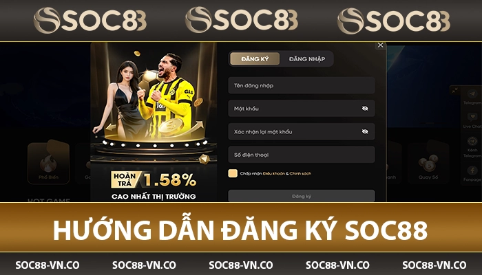 Hướng dẫn đăng ký Soc88